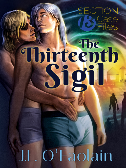 Title details for The Thirteenth Sigil by J.L. O'Faolain - Available